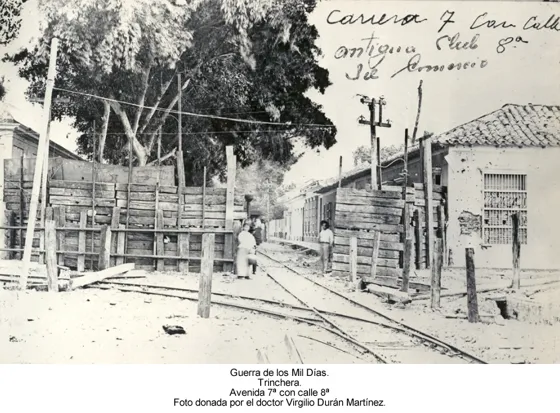 Guerra de los Mil Días. Trinchera. Avenida 7ª con calle 8ª Foto donada por el doctor Virgilio Durán Martínez.