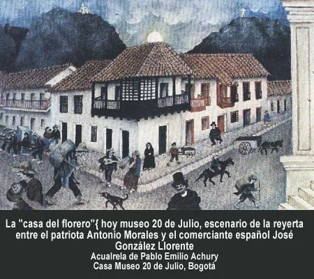 La Casa del Florero. Hoy Museo 20 de Julio, escenario de la reyerta entre el patriota Antonio Morales y el comerciante español José González Llorente. Acuarela de Pablo Emilio Achury.